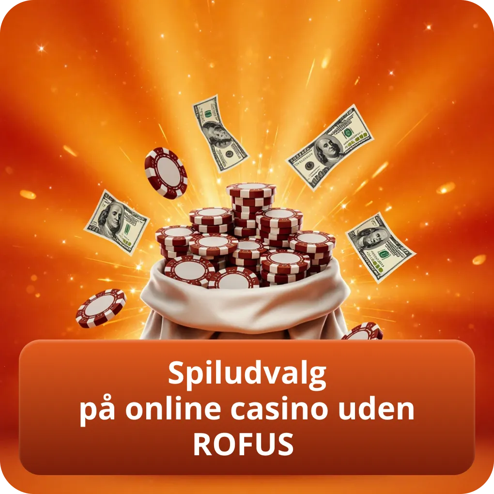 Spiludvalg på online casino uden ROFUS